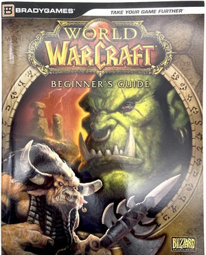 WORLD OF WARCRAFT BEGINNER'S GUIDE GUIDE