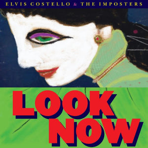 Elvis Costello & The Imposters - Look Now