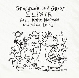 Elixir - Gratitude & Grief