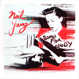 Neil Young – Songs For Judy