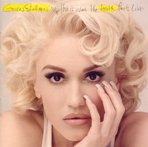 Gwen Stefani – This Is What The Truth Feels Like