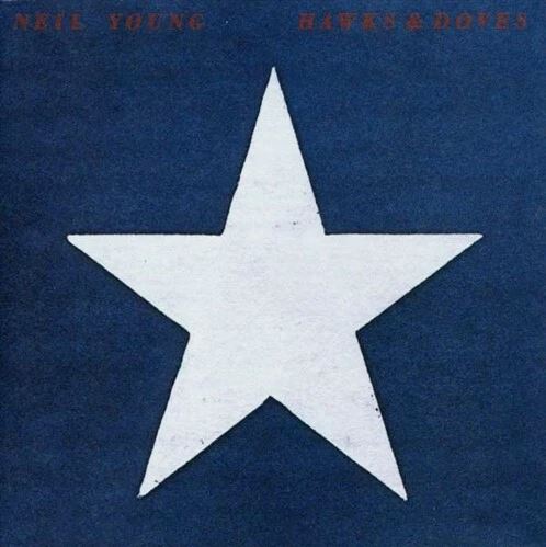 Neil Young – Hawks & Doves