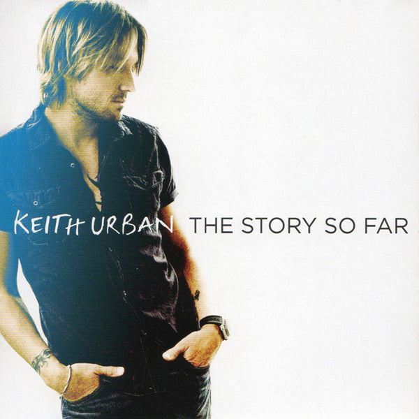 Keith Urban – The Story So Far