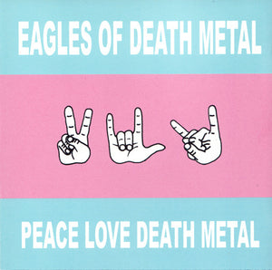 Eagles Of Death Metal – Peace Love Death Metal