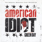Original Broadway Cast* Featuring Green Day – American Idiot