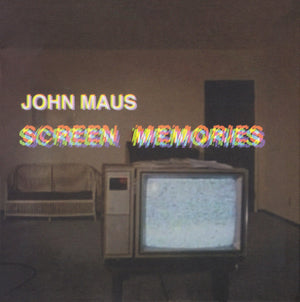 John Maus – Screen Memories