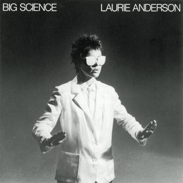 Laurie Anderson – Big Science