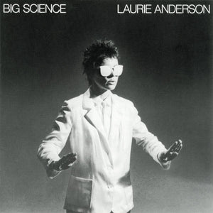 Laurie Anderson – Big Science